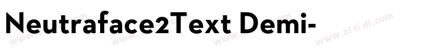 Neutraface2Text Demi字体转换 Neutraface2Text Demi字体转换